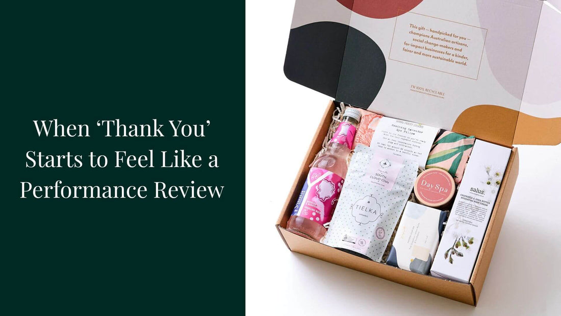 image of corporate hamper with a text When ‘Thank You’ Starts to Feel Like a Performance Review